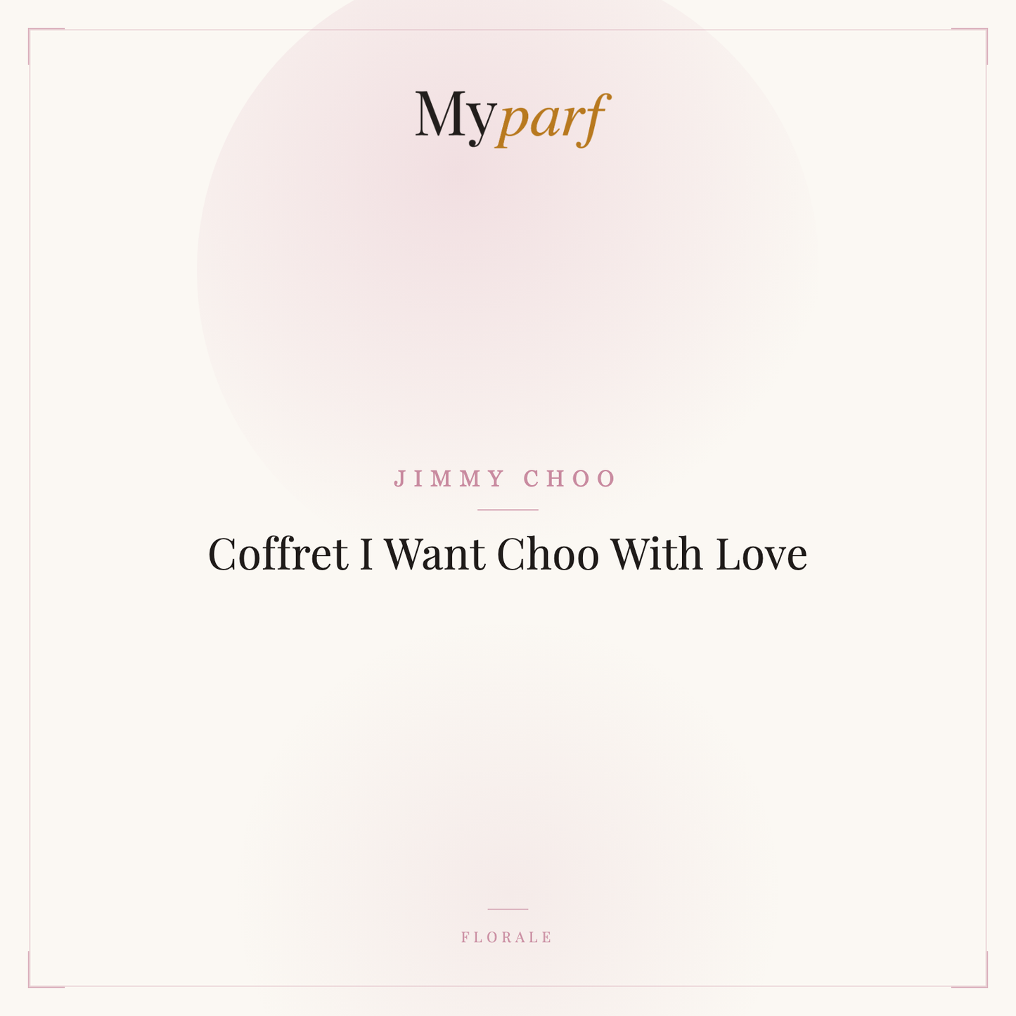 COFFRET I WANT CHOO WITH LOVE
