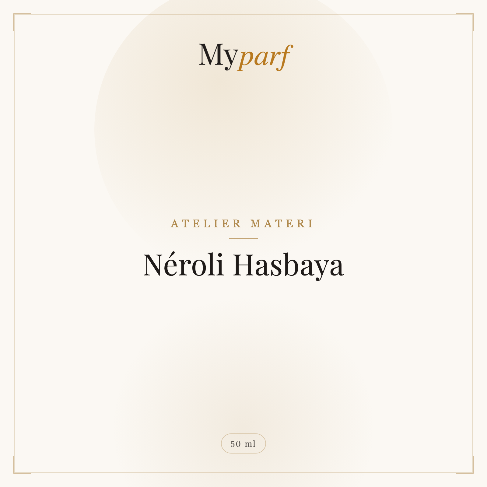 NÉROLI HASBAYA