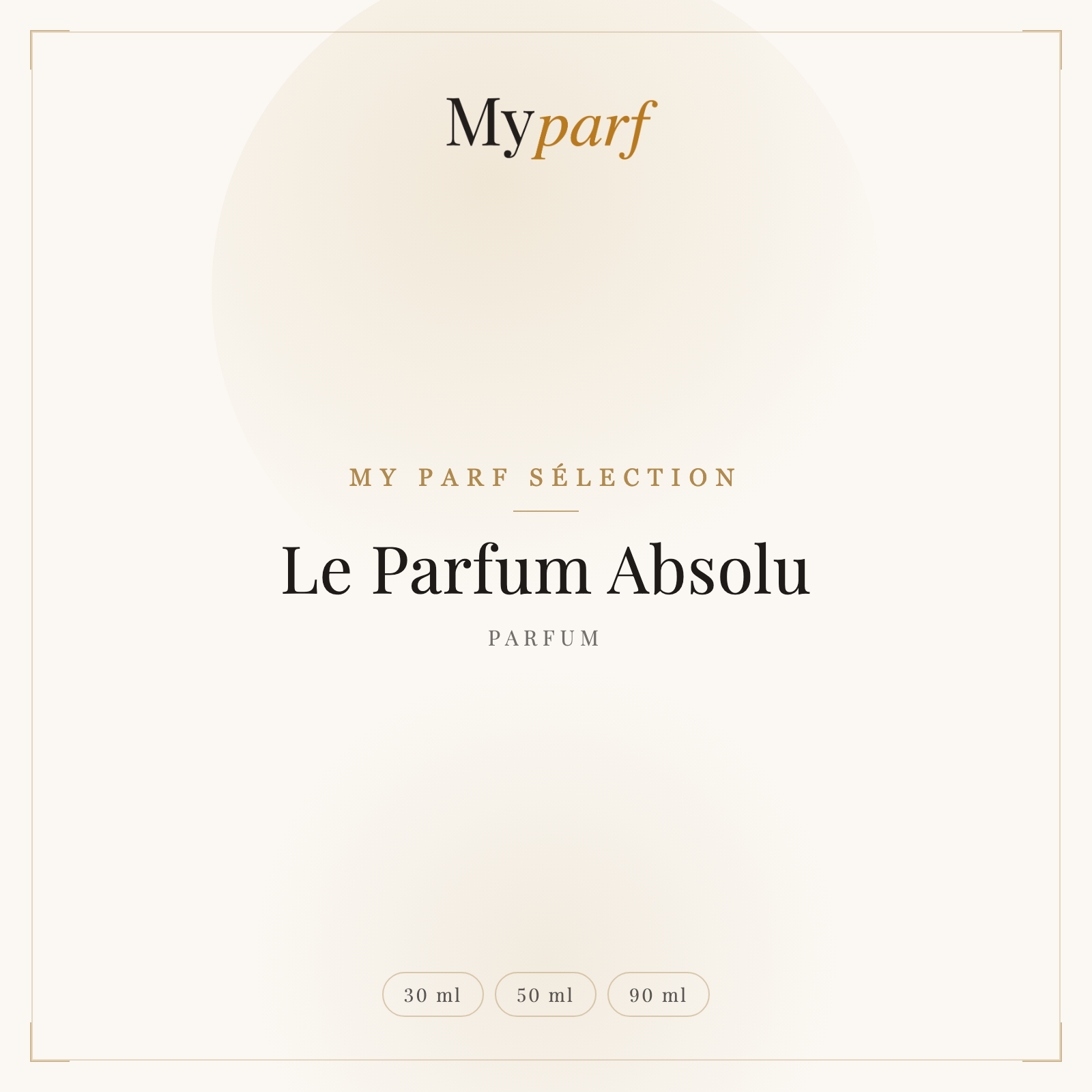 LE PARFUM ABSOLU