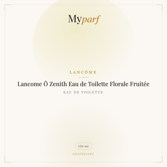 LANCOME Ô ZENITH EAU DE TOILETTE FLORALE FRUITÉE