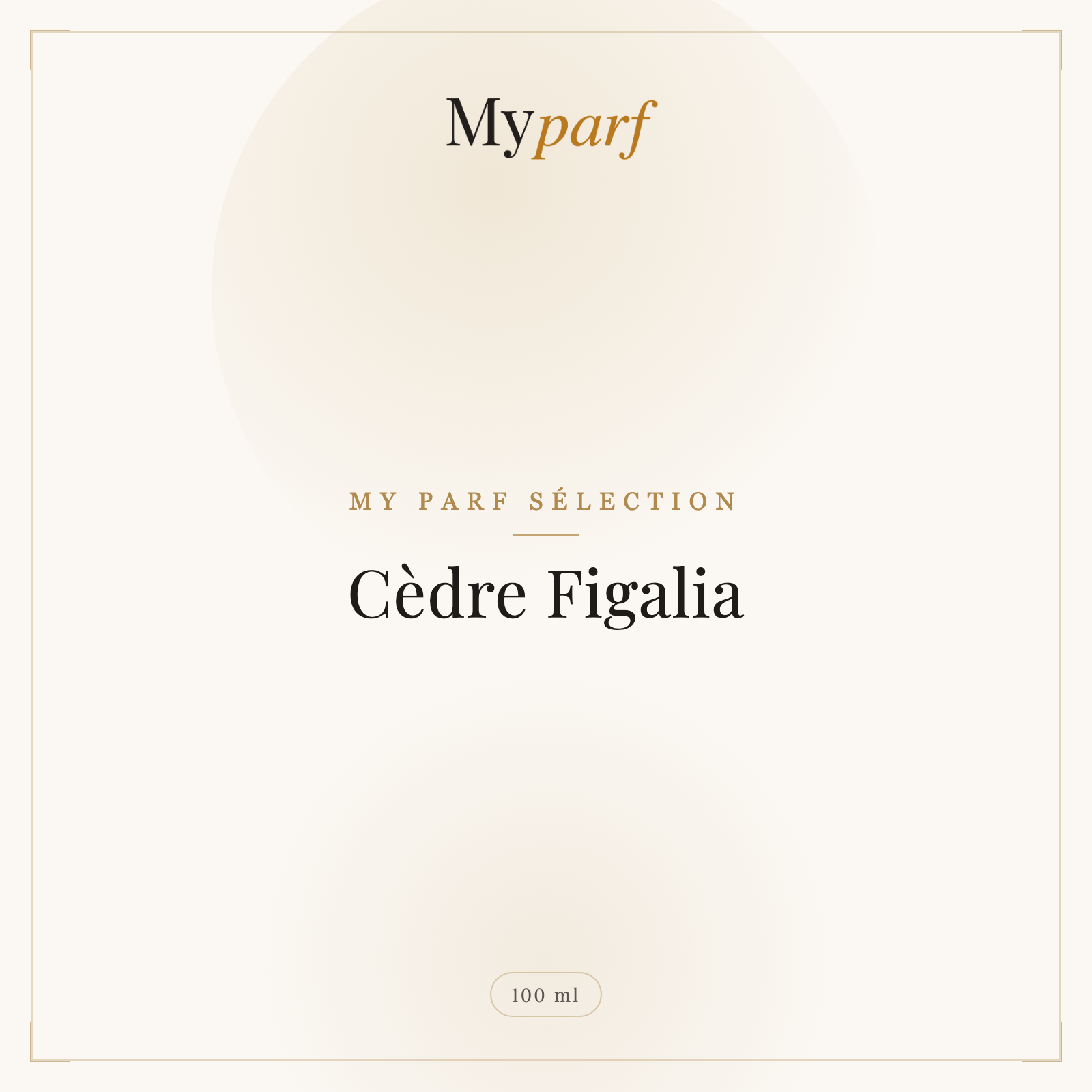 CÈDRE FIGALIA