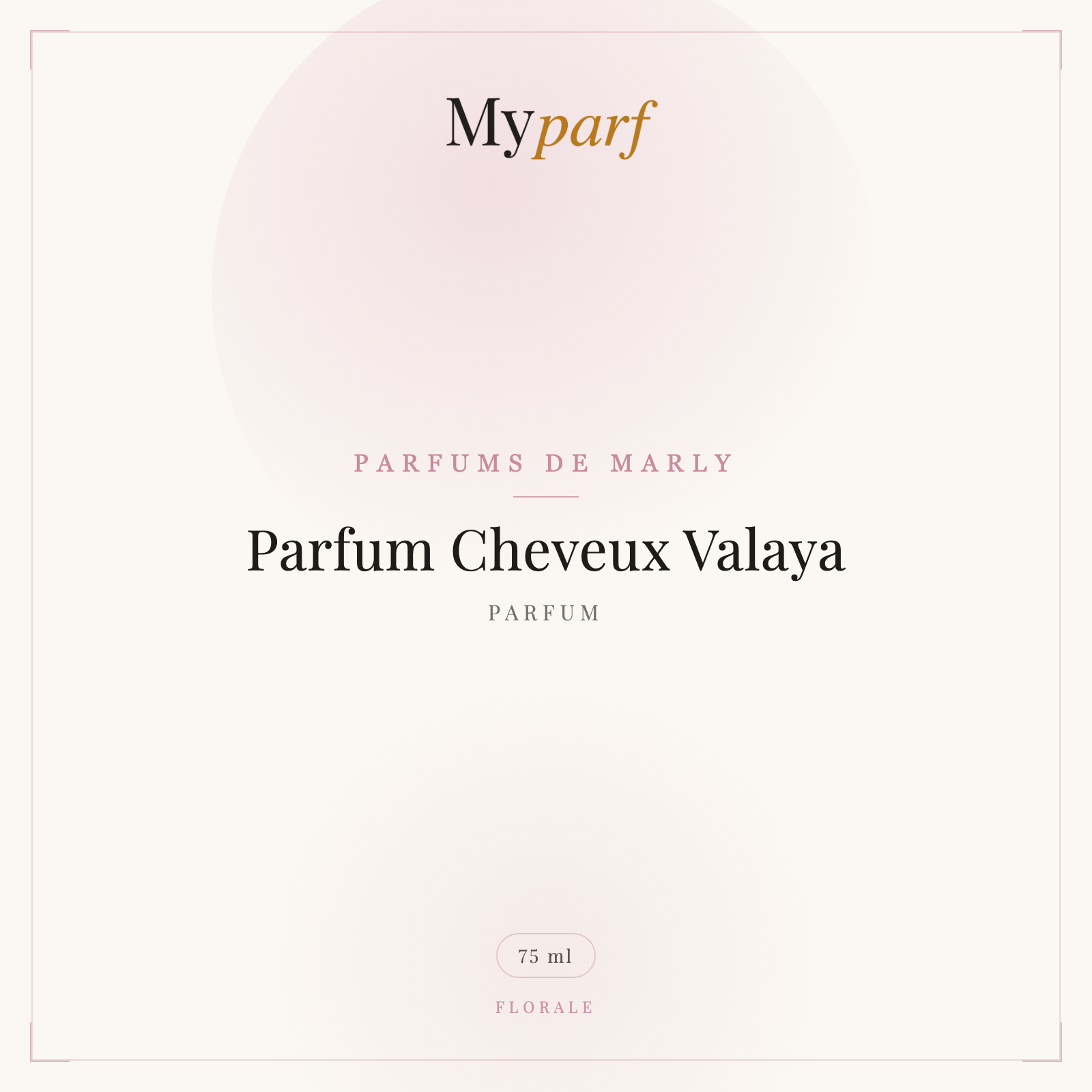 PARFUM CHEVEUX VALAYA