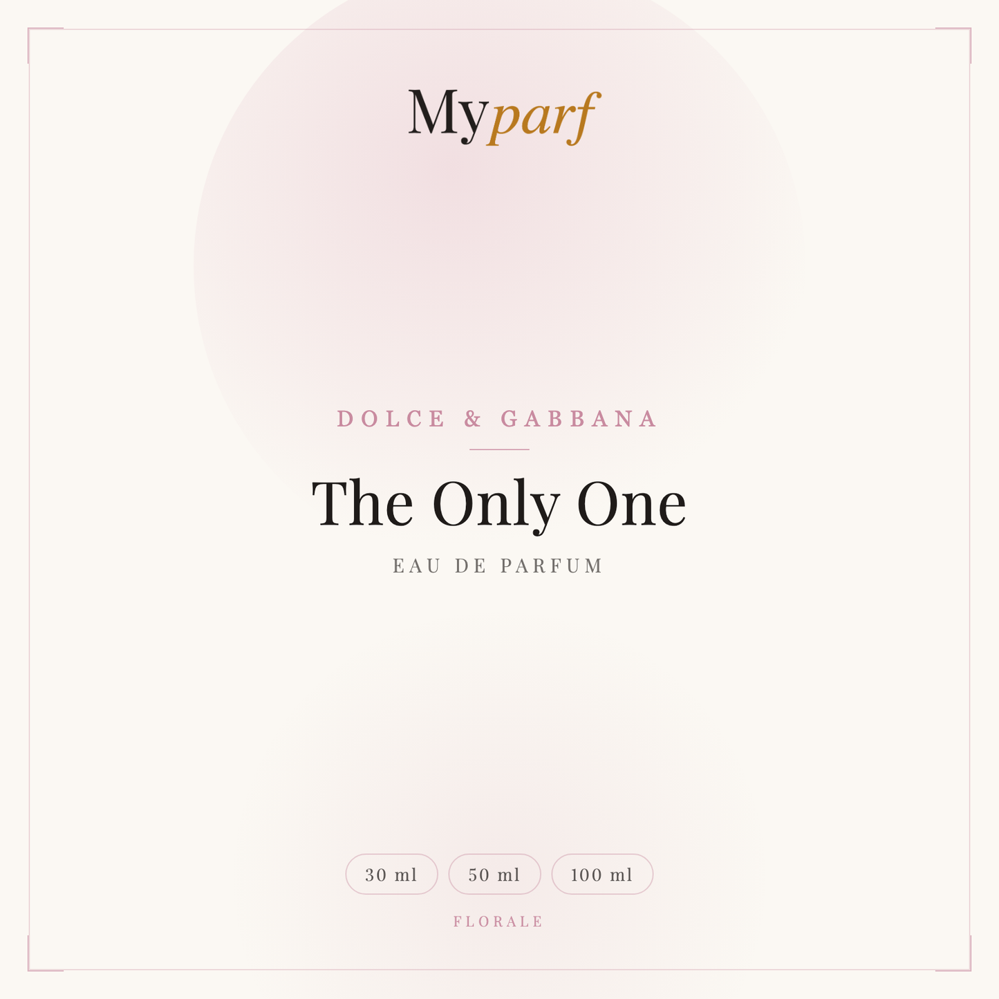 THE ONLY ONE EAU DE PARFUM