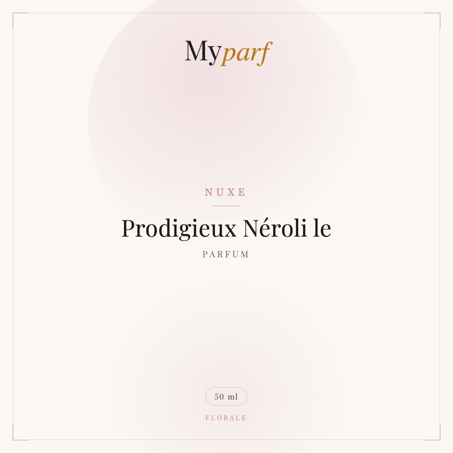 PRODIGIEUX NÉROLI LE PARFUM