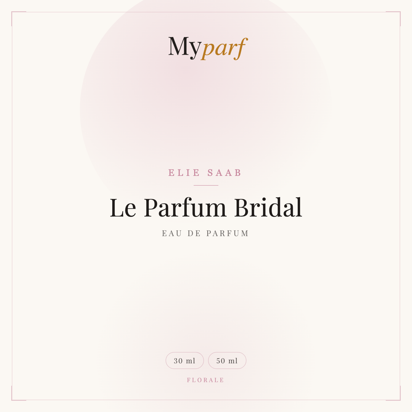 LE PARFUM BRIDAL EAU DE PARFUM